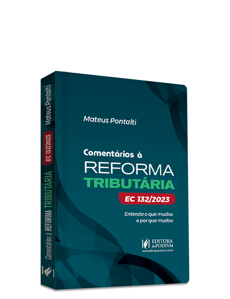 Livro: Comentários à Reforma Tributária EC 132/2023 — Mateus Pontalti
